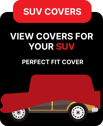 Perfect fit SUV covers for maximum protection of your vehicle. 